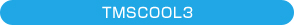 TMSCOOL3